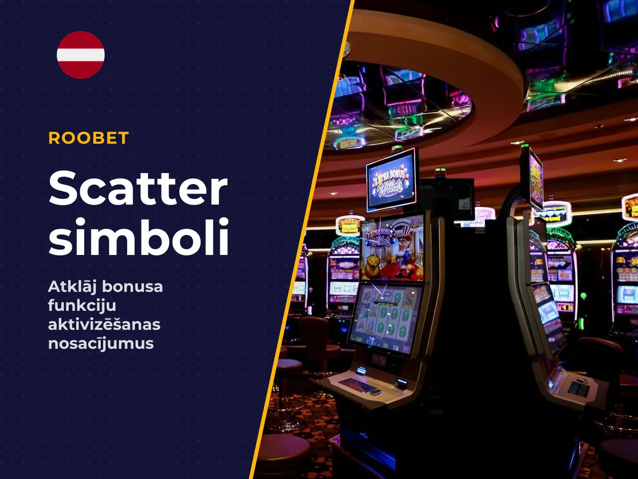 Scatter simboli un bonusa aktivizēšanas nosacījumi