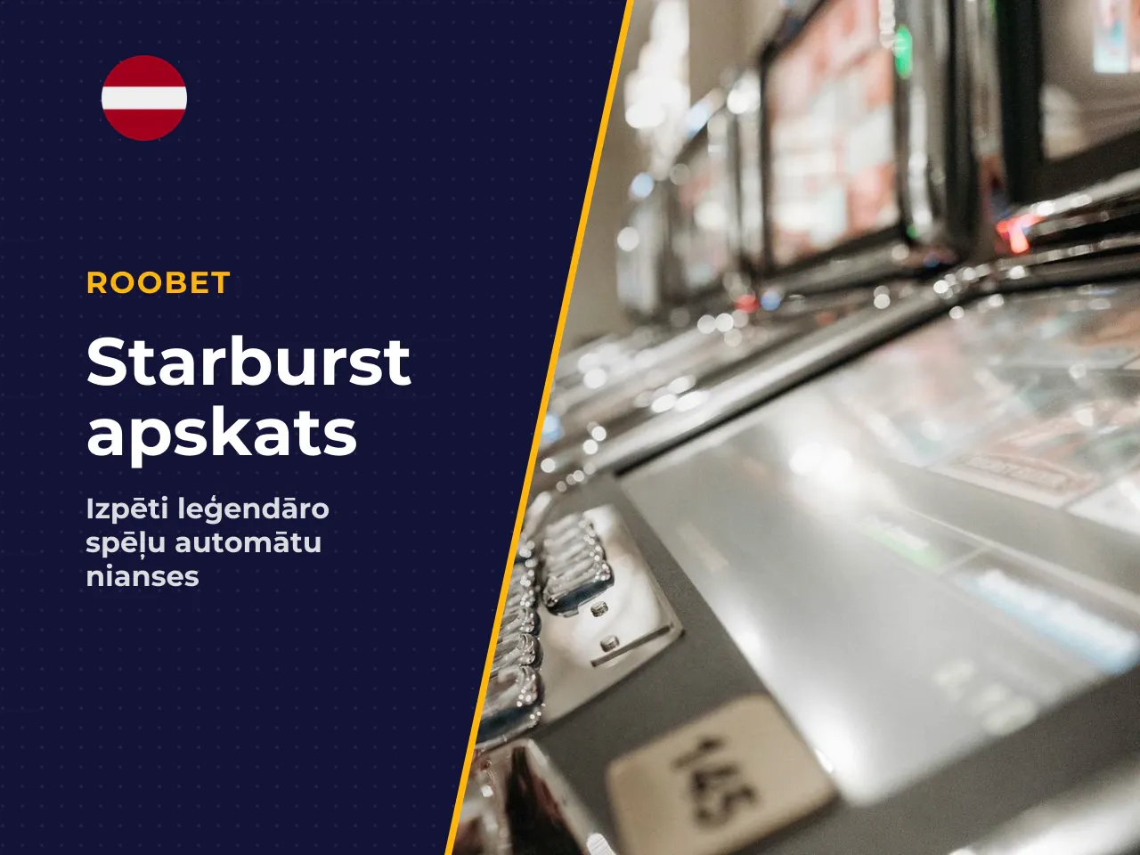 Kāpēc Starburst izvēle ir svarīga tieši